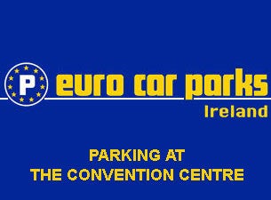 Parking At the Convention Centre Dublin Tickets Parking At the Convention Centre Dublin Tickets