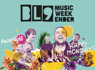 BL9 Weekender Tickets BL9 Weekender Tickets