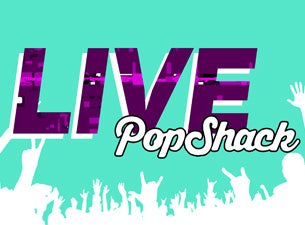 Popshack Live! Tickets Popshack Live! Tickets