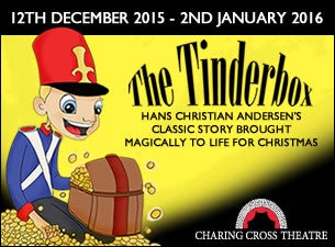 The Tinderbox Tickets The Tinderbox Tickets