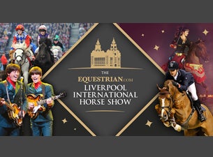 Liverpool International Horse Show Tickets Liverpool International Horse Show Tickets