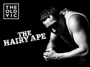 The Hairy Ape Tickets The Hairy Ape Tickets
