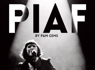 Piaf By Pam Gems Tickets Piaf By Pam Gems Tickets
