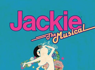 Jackie: the Musical Tickets Jackie: the Musical Tickets