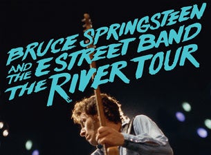 Bruce Springsteen & The E Street Band Tickets Bruce Springsteen & The E Street Band Tickets
