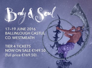 Body & Soul Tickets Body & Soul Tickets