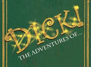 Dick! Tickets Dick! Tickets