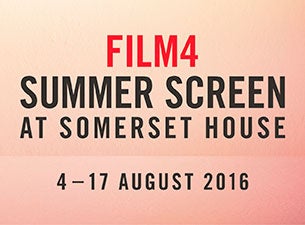 Film4 Summer Screen at Somerset House Tickets Film4 Summer Screen at Somerset House Tickets