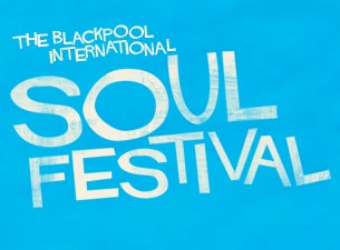 Blackpool International Soul Festival Tickets Blackpool International Soul Festival Tickets