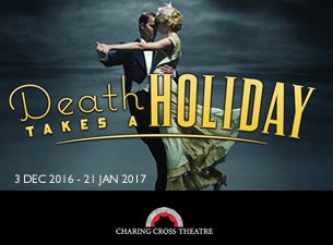 Death Takes a Holiday Tickets Death Takes a Holiday Tickets