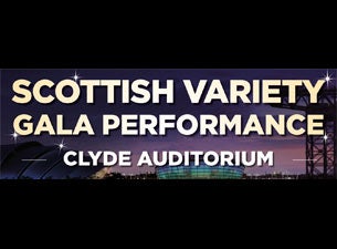Scottish Variety Gala Performance Tickets Scottish Variety Gala Performance Tickets