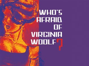 Who's Afraid of Virginia Woolf? (Touring) Tickets Who's Afraid of Virginia Woolf? (Touring) Tickets