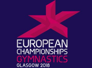 Glasgow 2018 European Women's Artistic Gymnastics (Team Final) Tickets Glasgow 2018 European Women's Artistic Gymnastics (Team Final) Tickets