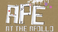 Ape @ the Apollo Tickets Ape @ the Apollo Tickets