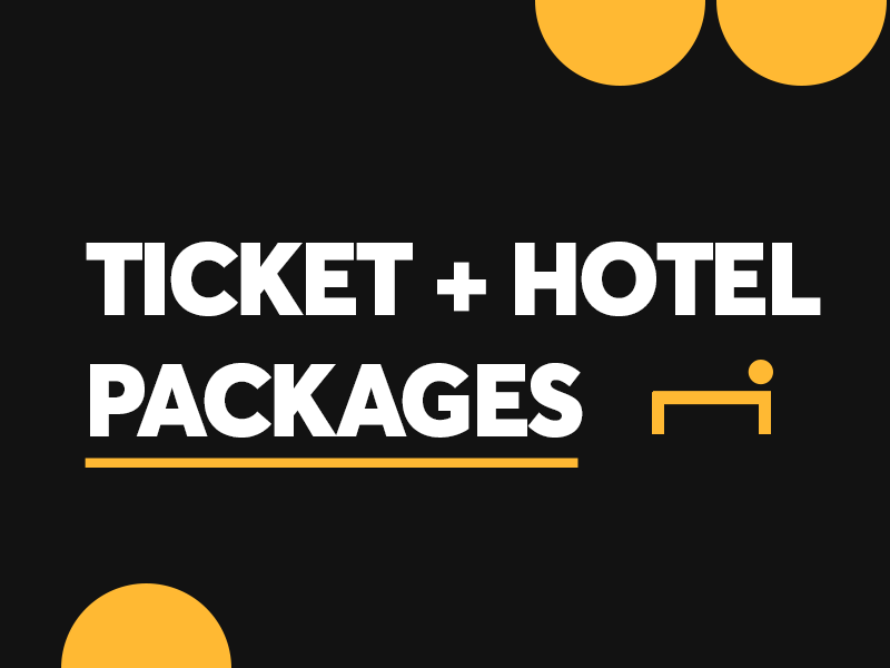 Ticket and Hotel Packages