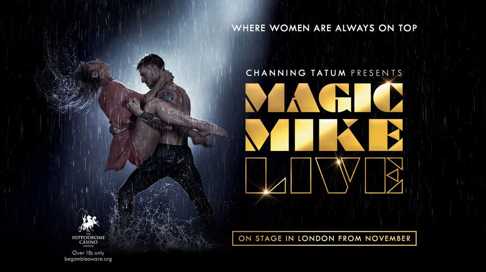 London hippodrome casino magic mike london