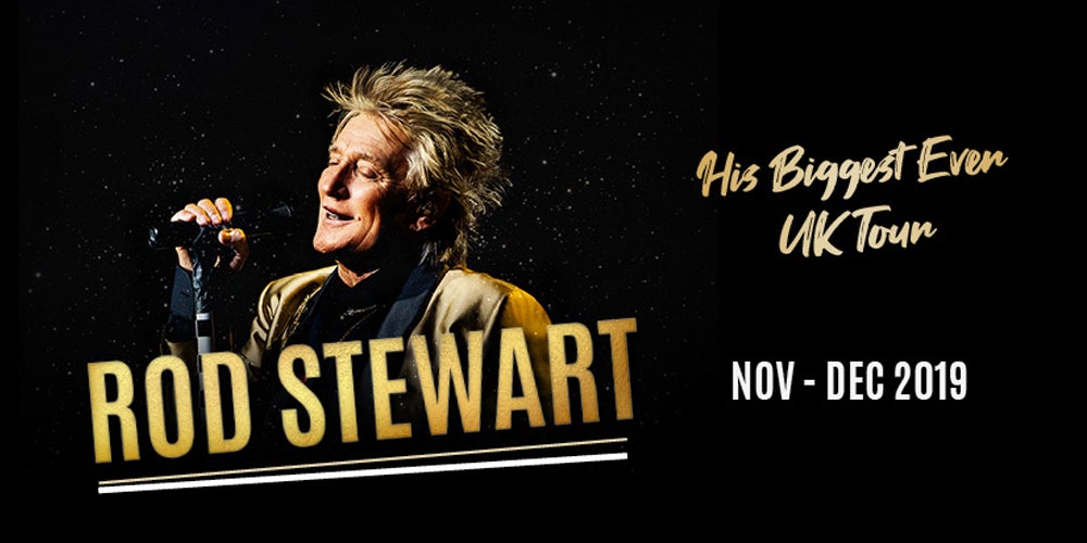 Rod Stewart 2019 Tickets | Ticketmaster UK