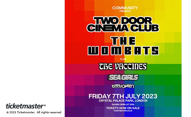 Tickets: Community Presents - Two Door Cinema Club + The Wombats, London |  Fri, 7 Jul 2023, 14:00 | Ticketmaster UK